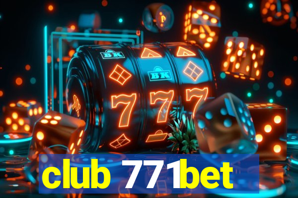 club 771bet